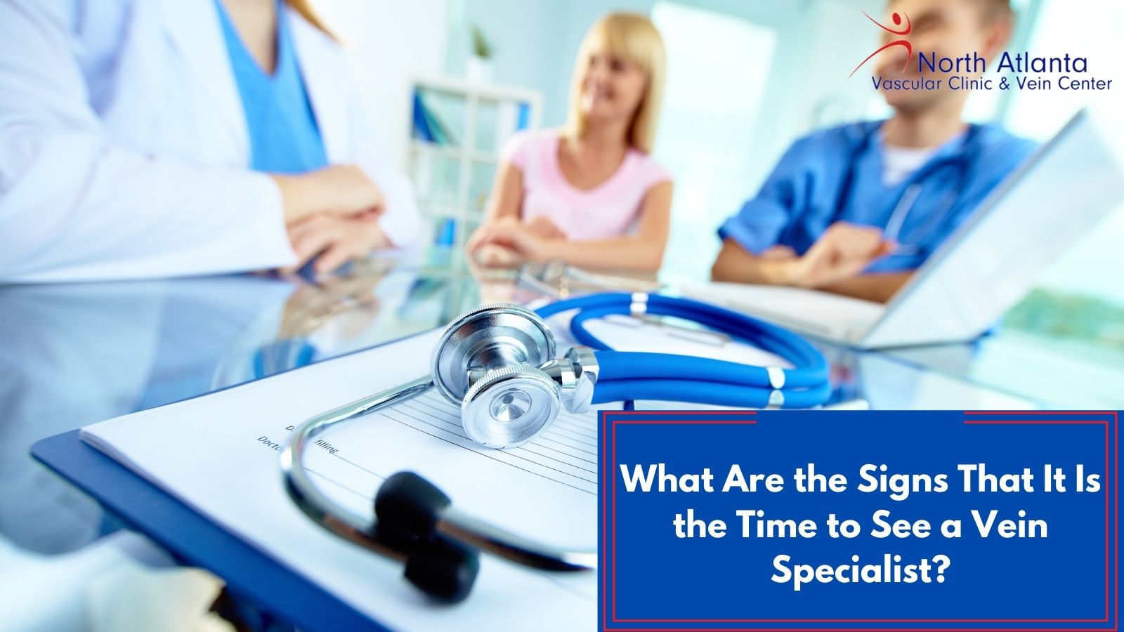 What Are the Signs That It Is the Time to See a Vein Specialist?
