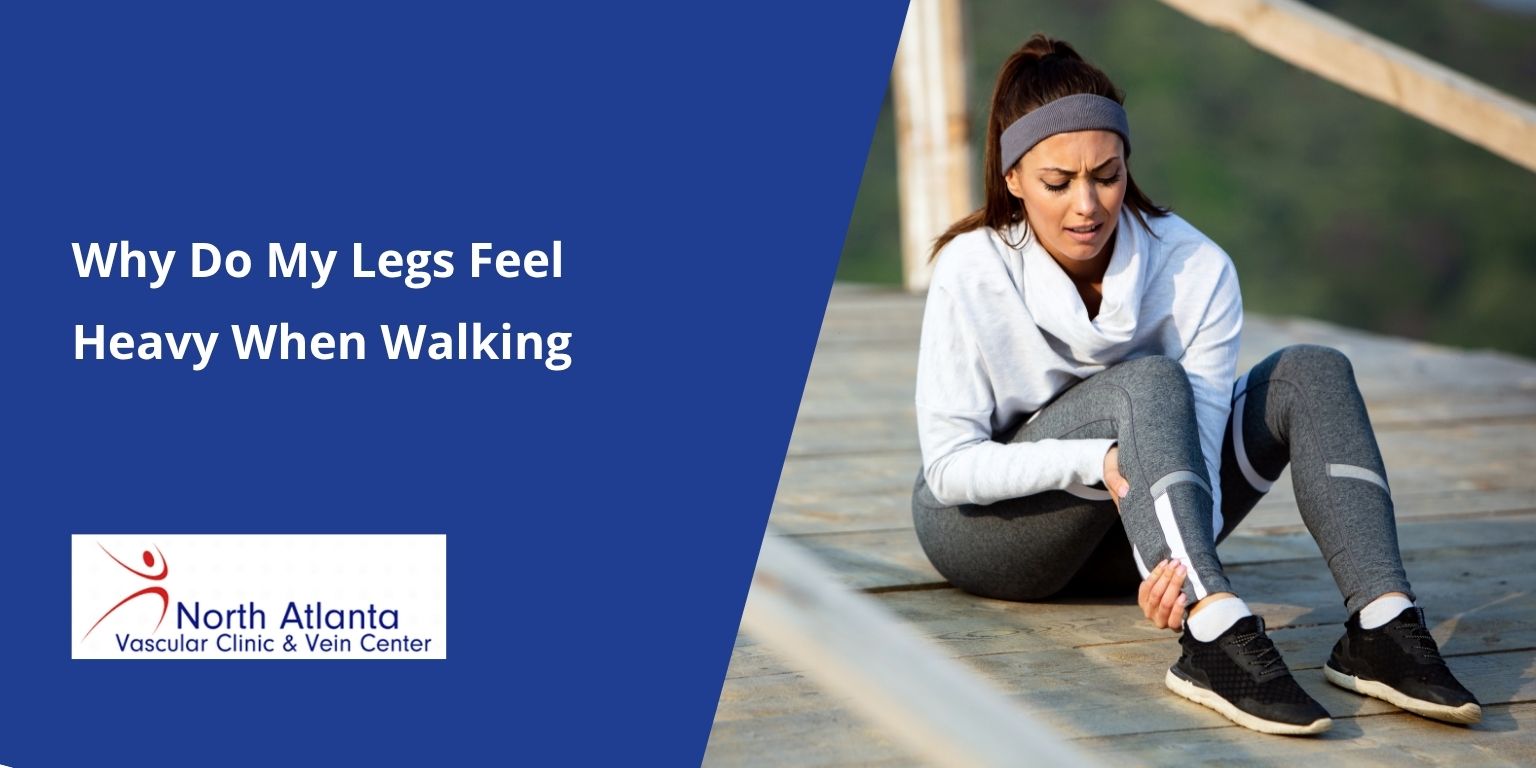 Why Do My Legs Feel Heavy When Walking